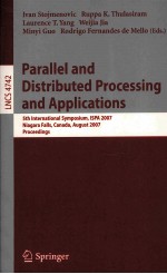 Lecture Notes in Computer Science 4742 Parallel and Distributed Processing and Applications 5th Inte