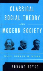 Classical Social Theory and Modern Society Marx