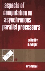 ASPECTS OF COMPUTATION ON ASYNCHRONOUS PARALLEL PROCESSORS