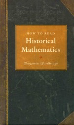 How To Read Historical Mathematics