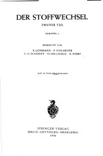 DER STOFFWECHSEL ZWELTER TELL BANDTELL A BEARBEITET VON K.LOHMANN.P.OHLMEYER C.G.SCHMIDT·H.SULLMANN·