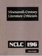 Nineteenth-Century Literature Criticism Volume 196