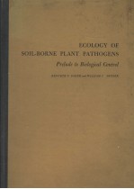 ECOLOGY OF SOIL-BORNE PLANT PATHOGENS:PRELUDE TO BIOLOGICAL CONTROL