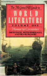 The McGraw-Hill Guide to WORLD LITERATURE Volume One Homer to Cervantes