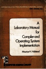 A Laboratory Manual for Compiler and Operating System Implementation