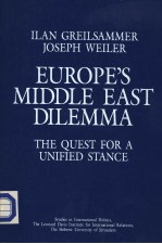 EUROPE'S MIDDLE EAST DILEMMA:THE QUEST FOR A UNIFIED STANCE