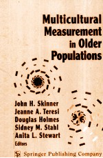 MULTICULTURAL MEASUREMENT IN OLDER POPULATIONS