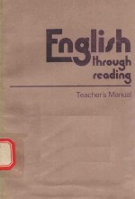 ENGLISH THROUGH READING TEACHER'S MANUAL