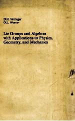 LIE GROUPS AND ALGEBRAS WITH APPLICATIONS TO PHYSICS