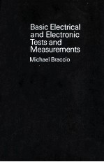 BASIC ELECTRICAL AND ELECTRONIC TESTS AND MEASUREMENTS