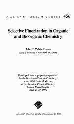 SELECTIVE FLUORINATION IN ORGANIC & BIOORGANIC CHEMISTYR