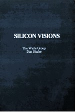 SILICON VISIONS The Future of Microcomputer Technology