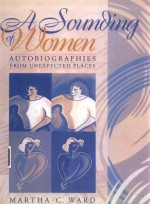 A SOUNDING OF WOMEN:AUTOBIOGRAPHIES FROM UNEXPECTED PLACES