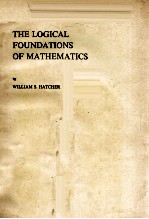 THE LOGICAL FOUNDATIONS OF MATHEMATICS