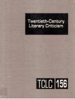 Twentieth-Century Literary Criticism Volume 156