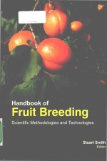 Handbook of Fruit Breeding Scientific Methodologies and Technologies