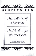 THE AESTHETICS OF CHAOSMOS:THE MIDDLE AGES OF JAMES JOYCE