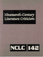 Nineteenth-Century Literature Criticism Volume 142