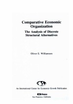 Comparative Economic Organization  The Analysis of Discrete Structural Alternatives