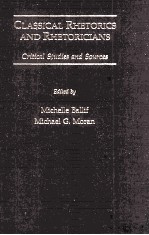 CLASSICAL RHETORICS AND RHETORICIANS Critical Studies and Sources