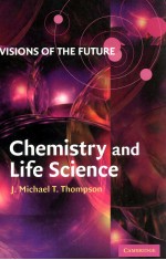 VISIONS OF THE FUTURE:CHEMISTRY AND LIFE SCIENCE