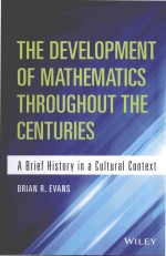 The development of mathematics throughout the centuries a brief history in a cultural context