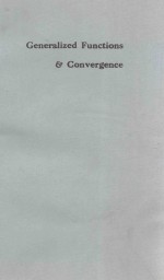 GENERALIZED FUNCTIONS AND CONVERGENCE