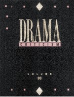 DRAMA CRITICISM VOLUME 33