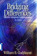 Bridging Differences Effective Intergroup Communication  4th Edition