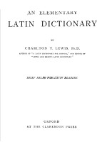 AN ELEMENTARY LATIN DICTIONARY