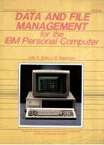 DATA AND FILE MANAGEMENT for the IBM Personal Computer