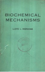 BIOCHEMICAL MECHANISMS