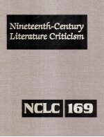 Nineteenth-Century Literature Criticism Volume 169