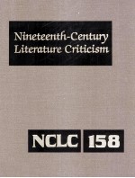 Nineteenth-Century Literature Criticism Volume 158