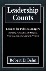 LEADERSHIP COUNTS:LESSONS FOR PUBLIC MANAGERS