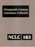 Nineteenth-Century Literature Criticism Volume 161