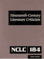 Nineteenth-Century Literature Criticism Volume 184