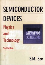 SEMICONDUCTOR DEVICES:PHYSICS AND TECHNOLOGY 2ND EDITION