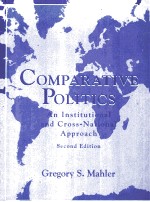 COMPARATIVE POLITICS:AN INSTITUTIONAL AND CROSS-NATIONAL APPROACH
