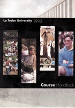 LA TROBE UNIVERSITY VOLUME 1 CALENDAR 1993 COURSE HANDBOOK