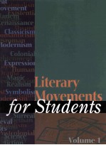 Literary Movements for Students Volume 1