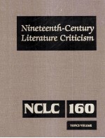 Nineteenth-Century Literature Criticism Volume 160