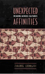 Unexpected Affinities Reading across Cultures