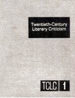 Twentieth-Century Literary Criticism Volume 1