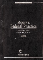 MOORE’S FEDERAL PRACTICE THIRD EDITION