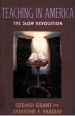 TEACHING IN AMERICA:THE SLOW REVOLUTION