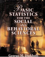 BASIC STATISTICS FOR THE SOCIAL AND BEHAVIORIAL SCIENCES