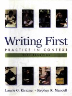 WRITING FIRST:PRACTICE IN CONTEXT WITH READINGS