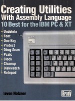 Creating Utilities with Assembly Language 10 Best for the IBM PC & XT