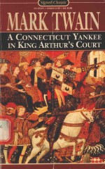 A CONNECTICUT YANKEE IN KING ARTHUR'S COURT